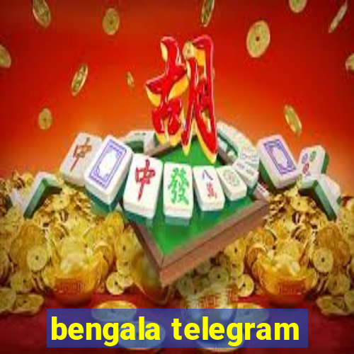 bengala telegram